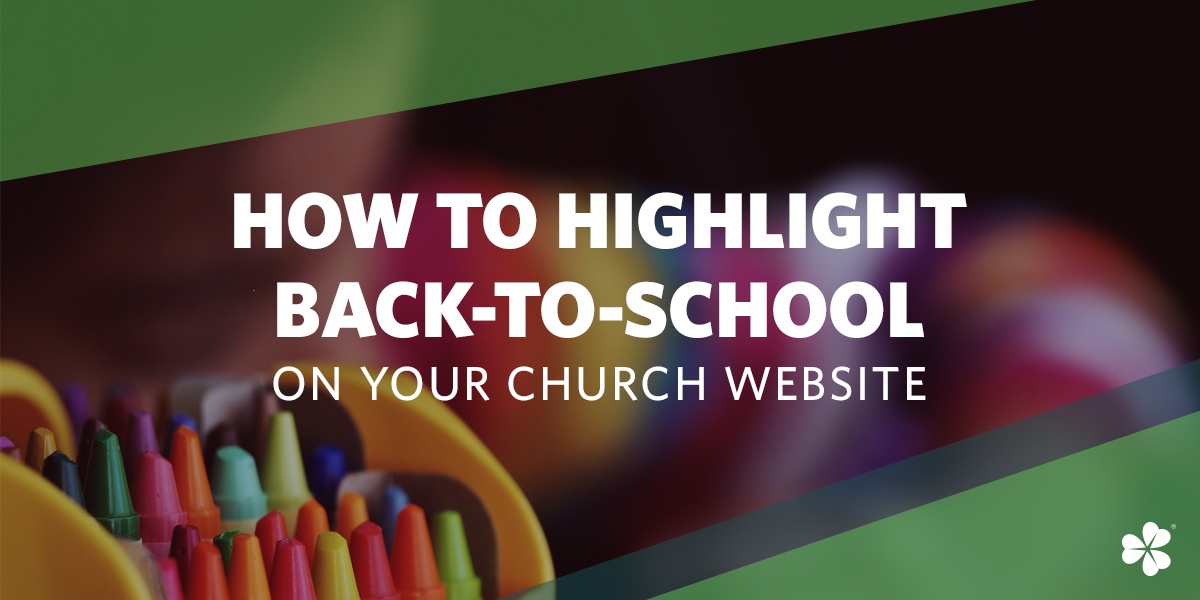 How to Highlight Back-to-School on Your Church Website