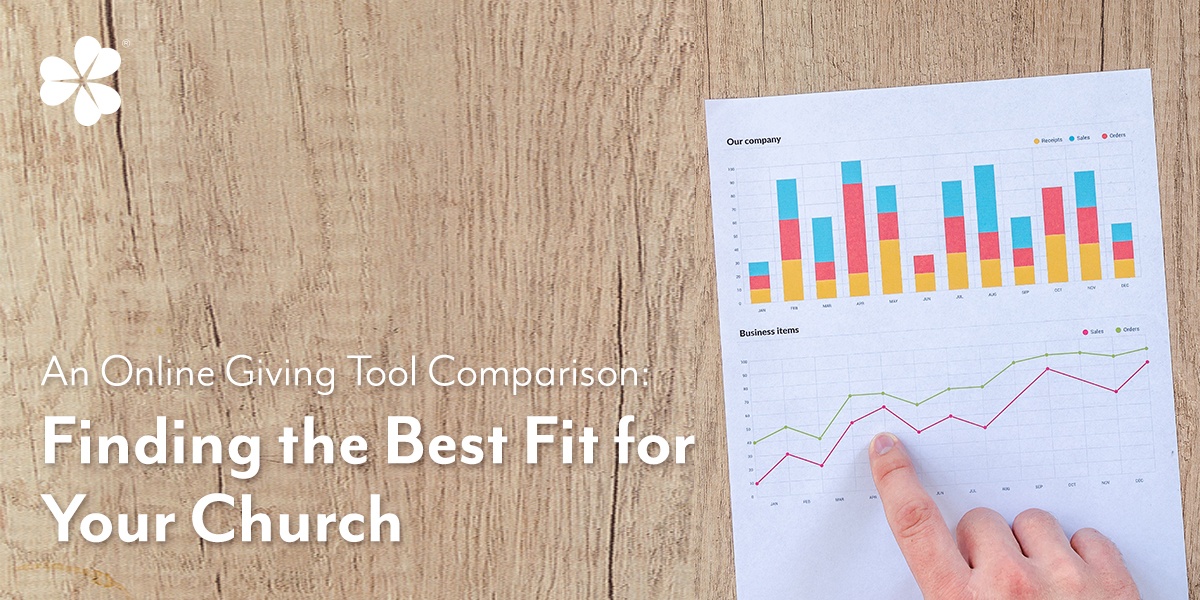 An Online Giving Tool Comparison: Finding the Best Fit for Your Church