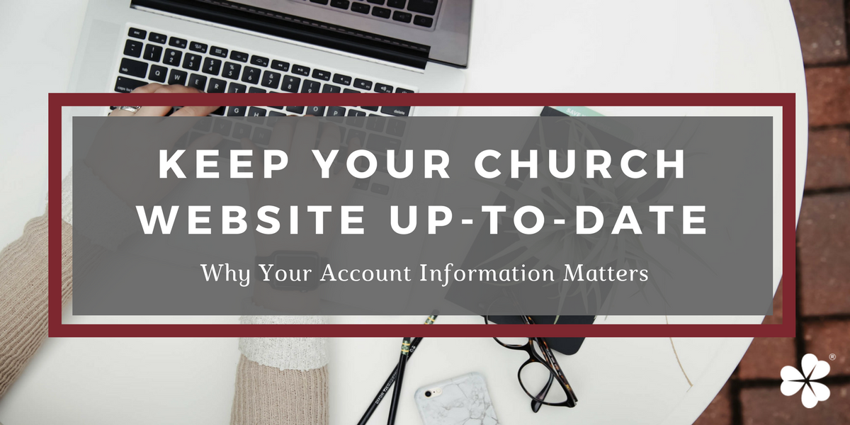 Keep Your Church Website Up-To-Date: Why Your Account Information Matters
