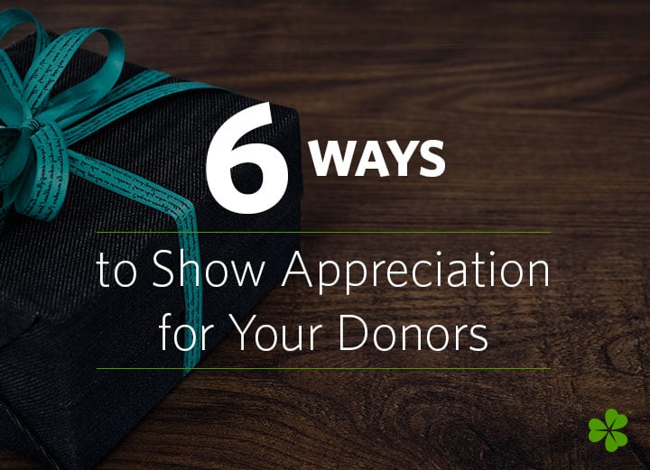 Six Ways To Show Appreciation For Your Donors 5304